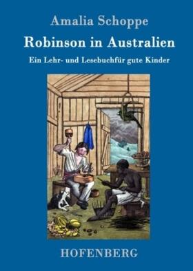 Schoppe |  Robinson in Australien | Buch |  Sack Fachmedien