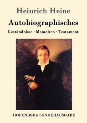 Heine |  Autobiographisches | Buch |  Sack Fachmedien