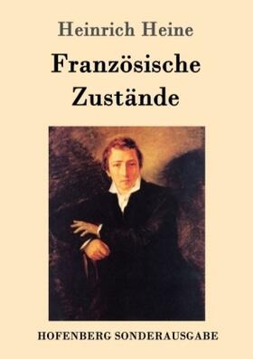 Heine |  Französische Zustände | Buch |  Sack Fachmedien