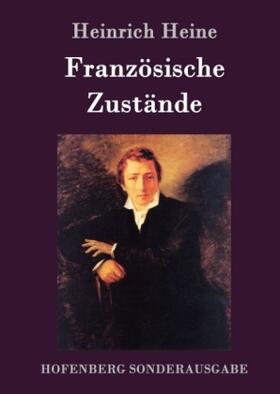 Heine |  Französische Zustände | Buch |  Sack Fachmedien