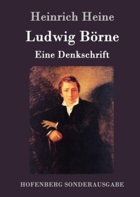 Heine |  Ludwig Börne | Buch |  Sack Fachmedien