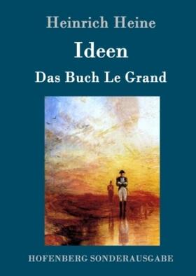 Heine |  Ideen. Das Buch Le Grand | Buch |  Sack Fachmedien