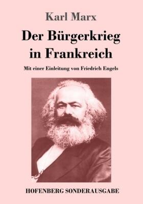 Marx |  Der Bürgerkrieg in Frankreich | Buch |  Sack Fachmedien