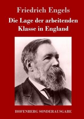 Engels |  Die Lage der arbeitenden Klasse in England | Buch |  Sack Fachmedien