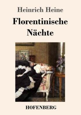 Heine |  Florentinische Nächte | Buch |  Sack Fachmedien