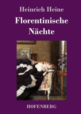 Heine |  Florentinische Nächte | Buch |  Sack Fachmedien