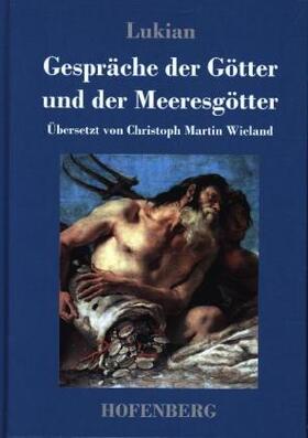 Lukian |  Gespräche der Götter und der Meeresgötter | Buch |  Sack Fachmedien