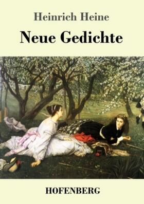 Heine |  Neue Gedichte | Buch |  Sack Fachmedien