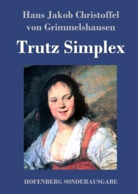 Grimmelshausen |  Trutz Simplex | Buch |  Sack Fachmedien