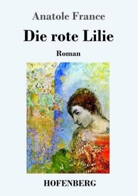 France |  Die rote Lilie | Buch |  Sack Fachmedien