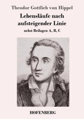 Hippel |  Lebensläufe nach aufsteigender Linie | Buch |  Sack Fachmedien