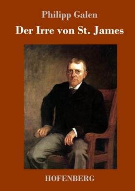 Galen |  Der Irre von St. James | Buch |  Sack Fachmedien