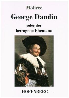 Molière |  George Dandin | Buch |  Sack Fachmedien