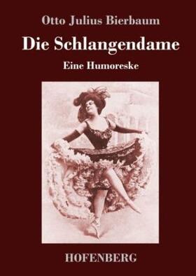 Bierbaum |  Die Schlangendame | Buch |  Sack Fachmedien