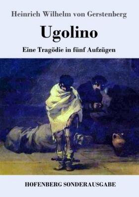 Gerstenberg |  Ugolino | Buch |  Sack Fachmedien