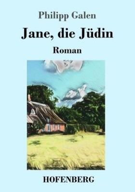 Galen |  Jane, die Jüdin | Buch |  Sack Fachmedien