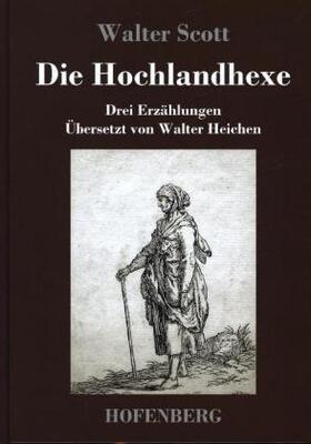 Scott |  Die Hochlandhexe | Buch |  Sack Fachmedien