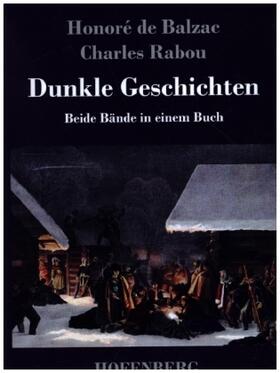 Balzac / Rabou |  Dunkle Geschichten | Buch |  Sack Fachmedien