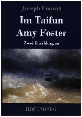 Conrad |  Im Taifun / Amy Foster | Buch |  Sack Fachmedien