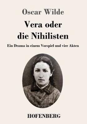 Wilde |  Vera oder die Nihilisten | Buch |  Sack Fachmedien