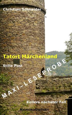 Schneider | Tatort Märchenland: Stille Post - Maxi-Leseprobe | E-Book | sack.de