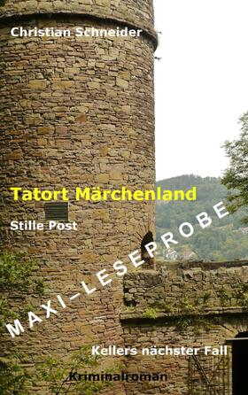 Schneider |  Tatort Märchenland: Stille Post - Maxi-Leseprobe | eBook |  Sack Fachmedien