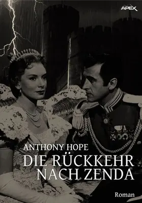 Hope |  DIE RÜCKKEHR NACH ZENDA | eBook | Sack Fachmedien