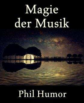 Humor |  Magie der Musik | eBook | Sack Fachmedien