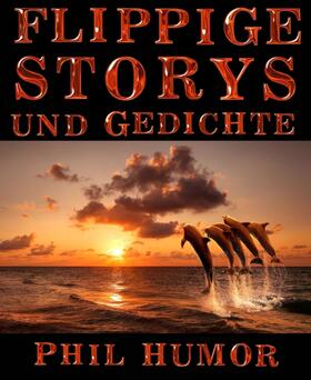 Humor |  Flippige Storys und Gedichte | eBook | Sack Fachmedien