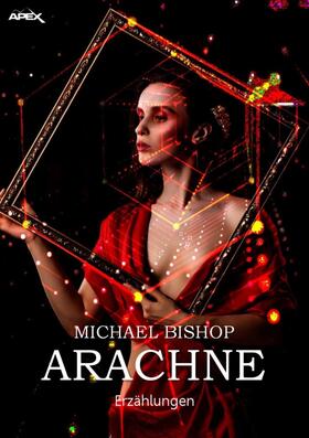 Bishop |  ARACHNE | eBook | Sack Fachmedien