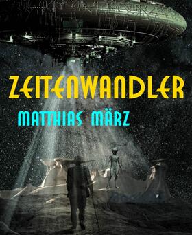 März |  Zeitenwandler | eBook | Sack Fachmedien