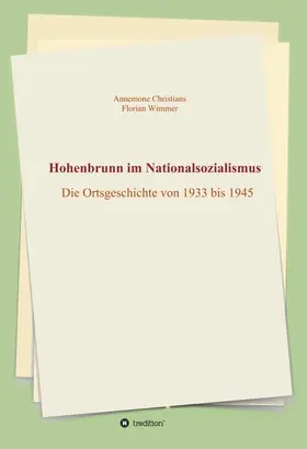 Christians / Wimmer (¿) |  Hohenbrunn im Nationalsozialismus | Buch |  Sack Fachmedien