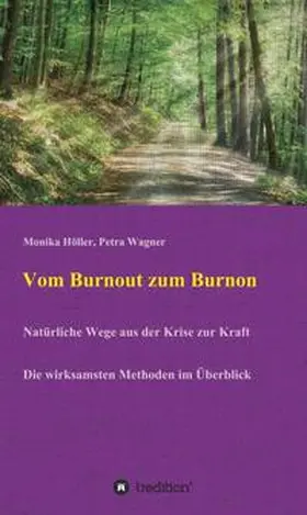 Höller / Wagner |  Vom Burnout zum Burnon | Buch |  Sack Fachmedien