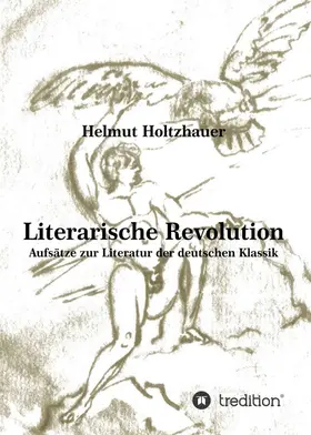 Holtzhauer |  Literarische Revolution | Buch |  Sack Fachmedien