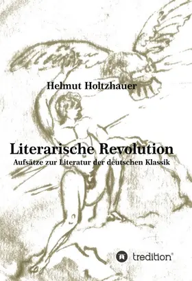 Holtzhauer |  Literarische Revolution | Buch |  Sack Fachmedien