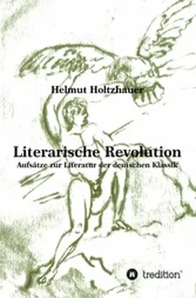 Holtzhauer |  Literarische Revolution | eBook | Sack Fachmedien