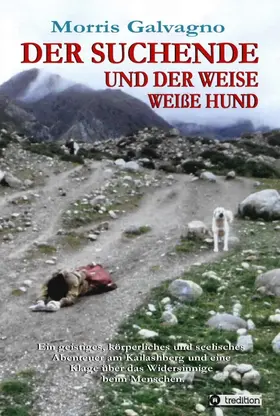 Galvagno |  Der Suchende und der weise weiße Hund | Buch |  Sack Fachmedien