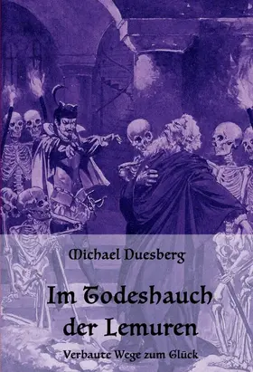 Duesberg |  IM TODESHAUCH DER LEMUREN | Buch |  Sack Fachmedien