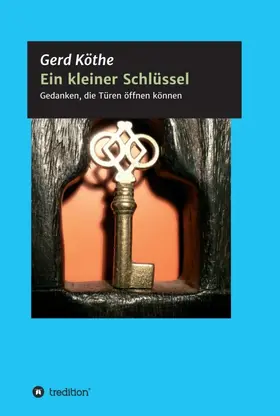 Köthe |  Ein kleiner Schlüssel | Buch |  Sack Fachmedien