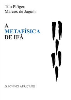 de Jagum / Plöger |  A METAFÍSICA DE IFÁ | Buch |  Sack Fachmedien