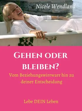 Wendland |  Gehen oder bleiben? | Buch |  Sack Fachmedien