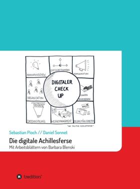 Pioch / Sonnet |  Die digitale Achillesferse | Buch |  Sack Fachmedien