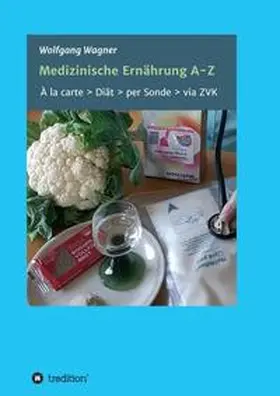 Wagner |  Medizinische Ernährung A - Z | Buch |  Sack Fachmedien