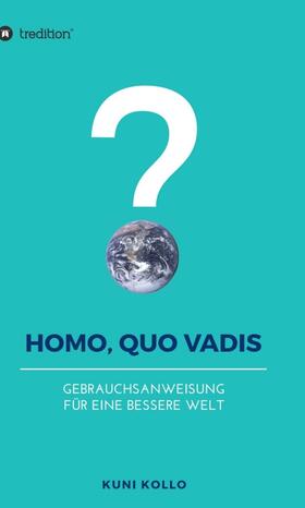 Kollo |  Homo, quo vadis? | Buch |  Sack Fachmedien