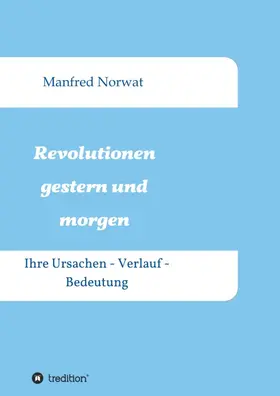 Norwat |  Revolutionen gestern und morgen | Buch |  Sack Fachmedien