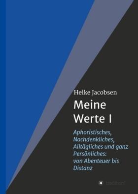 Jacobsen | Meine Werte I | Buch | 978-3-7439-5694-0 | sack.de