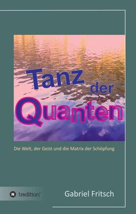 Fritsch |  Tanz der Quanten | Buch |  Sack Fachmedien