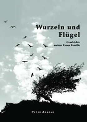 Arnold |  Wurzeln und Flügel | eBook | Sack Fachmedien