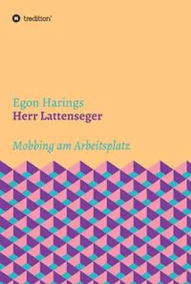 Harings |  Herr Lattenseger | Buch |  Sack Fachmedien