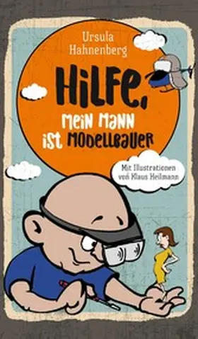 Hahnenberg |  Hilfe, mein Mann ist Modellbauer | eBook | Sack Fachmedien